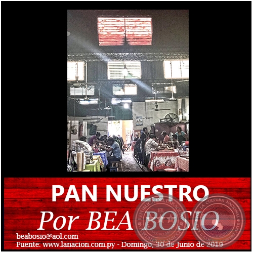 PAN NUESTRO - Por BEA BOSIO - Domingo, 30 de Junio de 2019
